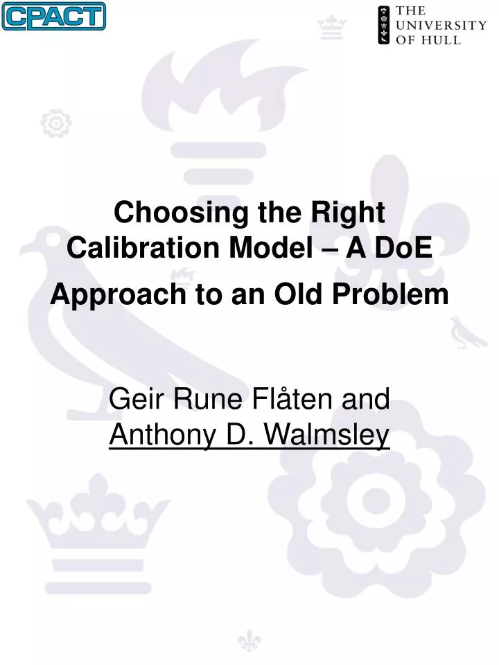 choosing the right calibration model a doe approach to an old problem