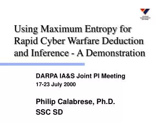 Using Maximum Entropy for Rapid Cyber Warfare Deduction and Inference - A Demonstration
