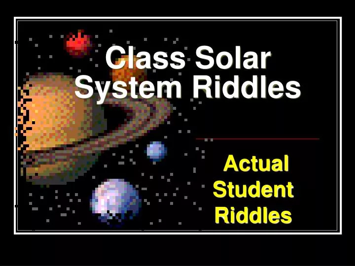 class solar system riddles