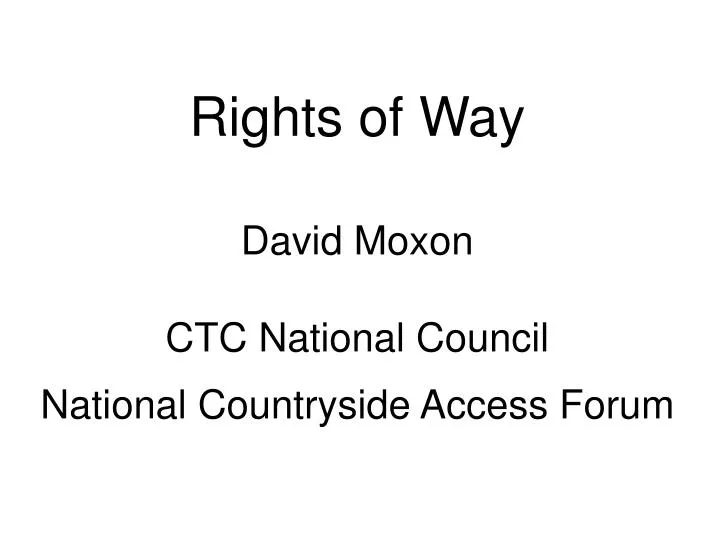 david moxon ctc national council national countryside access forum