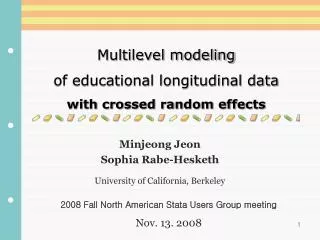 Multilevel modeling of educational longitudinal data with crossed random effects