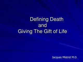 Defining Death and Giving The Gift of Life