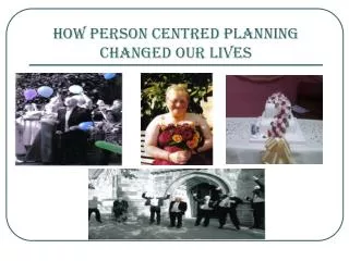 How Person Centred Planning Changed Our Lives