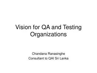 Vision for QA and Testing Organizations
