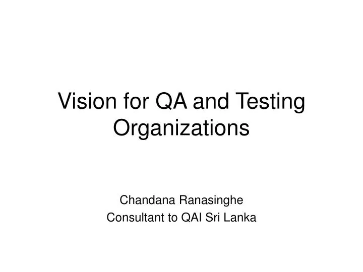 vision for qa and testing organizations