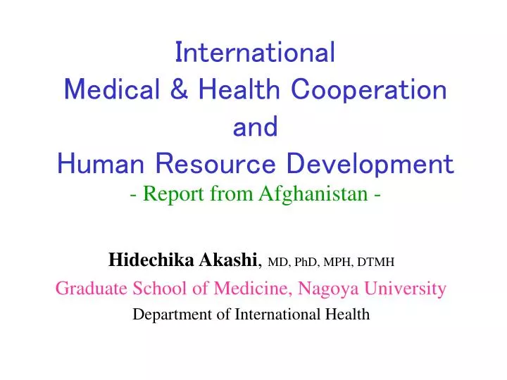 international medical health cooperation and human resource development report from afghanistan