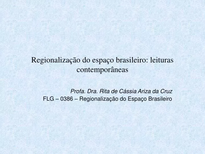regionaliza o do espa o brasileiro leituras contempor neas