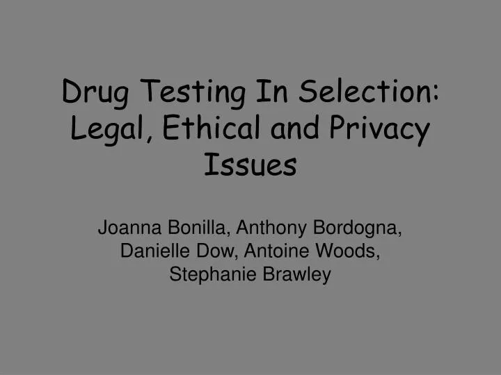 drug testing in selection legal ethical and privacy issues