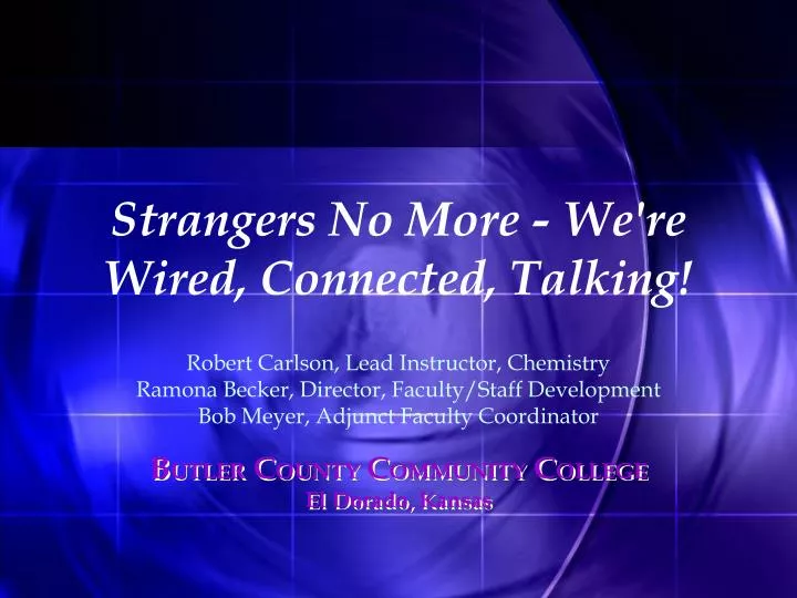 strangers no more we re wired connected talking