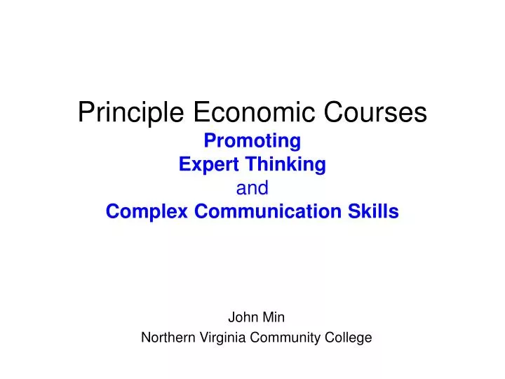 principle economic courses promoting expert thinking and complex communication skills