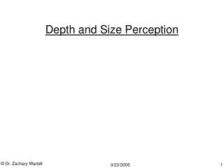 Depth and Size Perception