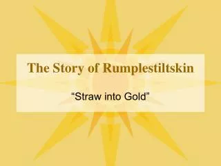 The Story of Rumplestiltskin