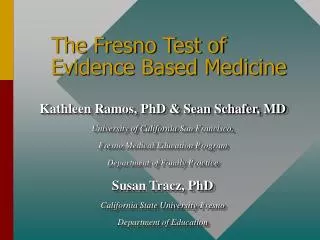 The Fresno Test of Evidence Based Medicine