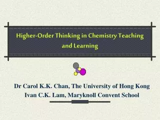 Higher-Order Thinking in Chemistry Teaching and Learning