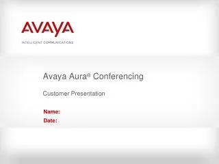Avaya Aura ® Conferencing Customer Presentation