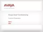Avaya Aura ® Conferencing Customer Presentation - slide 1