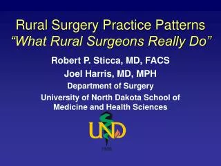 Rural Surgery Practice Patterns “What Rural Surgeons Really Do”