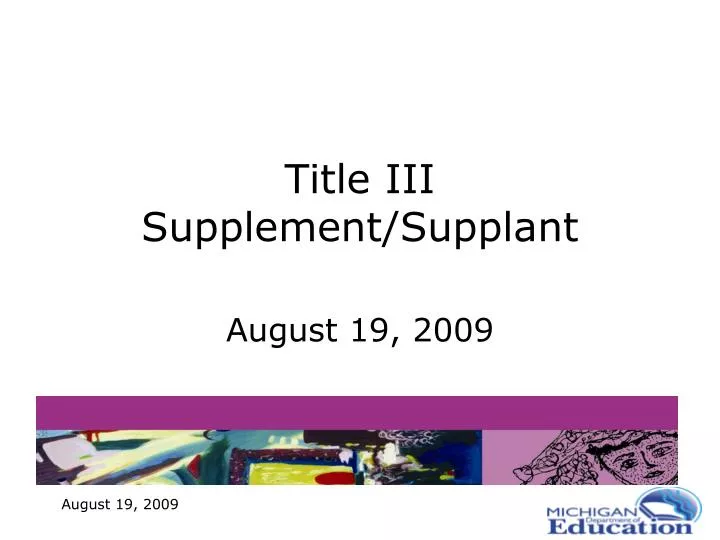title iii supplement supplant