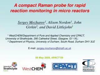 A compact Raman probe for rapid reaction monitoring in micro reactors