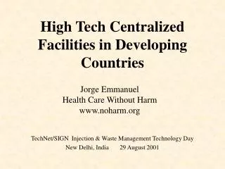 High Tech Centralized Facilities in Developing Countries