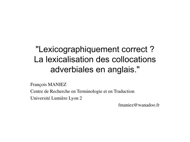 lexicographiquement correct la lexicalisation des collocations adverbiales en anglais