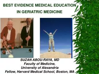 BEST EVIDENCE MEDICAL EDUCATION IN GERIATRIC MEDICINE