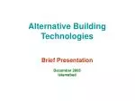 Alternative Building Technologies - slide 1