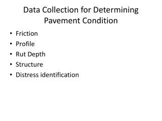 Data Collection for Determining Pavement Condition