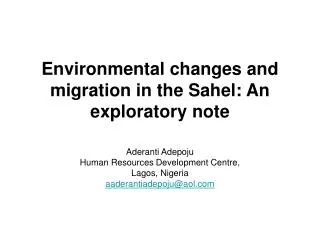 Environmental changes and migration in the Sahel: An exploratory note