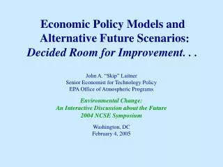 Economic Policy Models and Alternative Future Scenarios