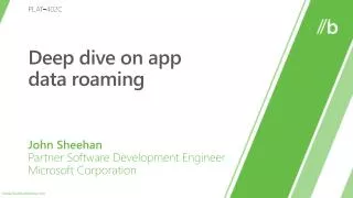 Deep dive on app data roaming