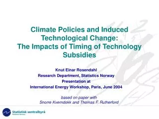 Climate Policies and Induced Technological Change: The Impacts of Timing of Technology Subsidies