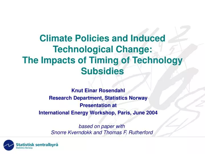 climate policies and induced technological change the impacts of timing of technology subsidies