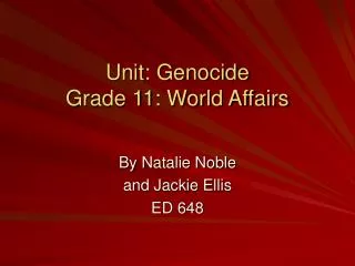 Unit: Genocide Grade 11: World Affairs