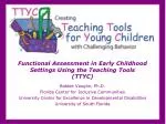 Functional Assessment in Early Childhood Settings Using the Teaching Tools (TTYC)