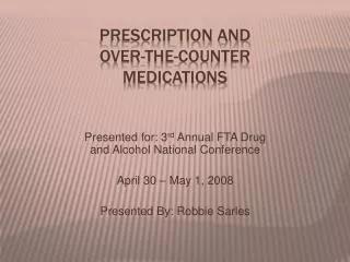 Prescription and Over-the-Counter Medications