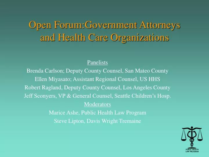 open forum government attorneys and health care organizations