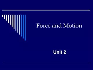 Force and Motion