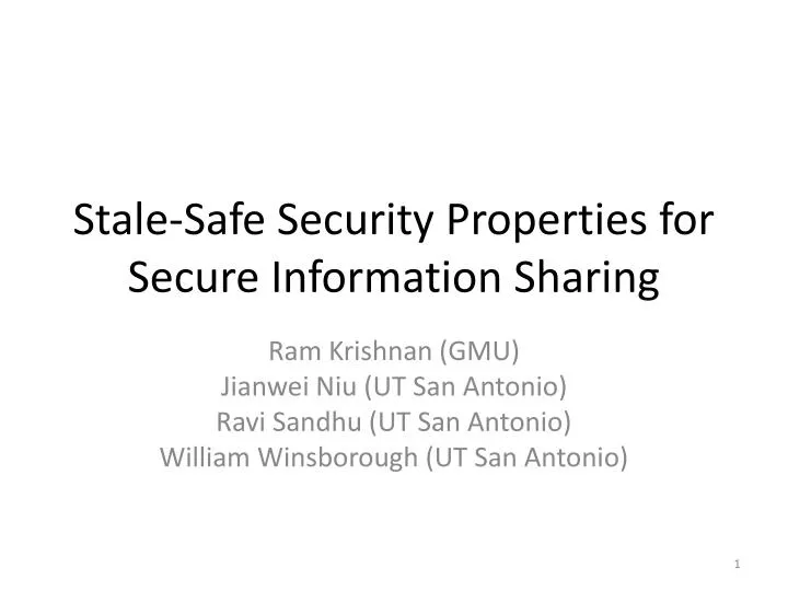 stale safe security properties for secure information sharing