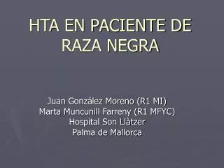 HTA EN PACIENTE DE RAZA NEGRA