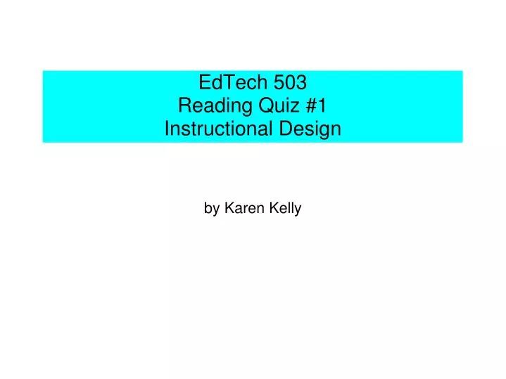 edtech 503 reading quiz 1 instructional design