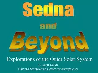 Explorations of the Outer Solar System