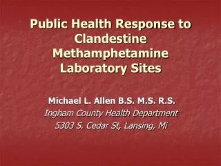 Public Health Response to Clandestine Methamphetamine Laboratory Sites