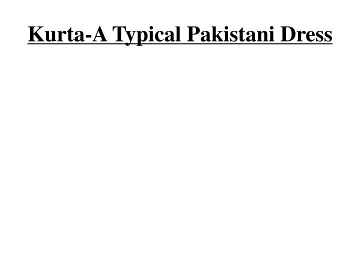 kurta a typical pakistani dress