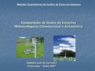 Comparação de Dados de Estações Meteorológicas Convencional e Automática