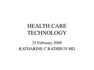 HEALTH CARE TECHNOLOGY