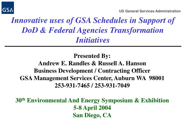 innovative uses of gsa schedules in support of dod federal agencies transformation initiatives