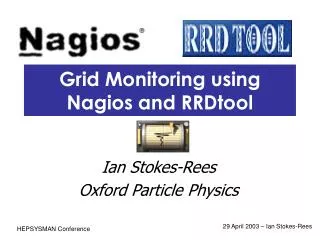 Grid Monitoring using Nagios and RRDtool