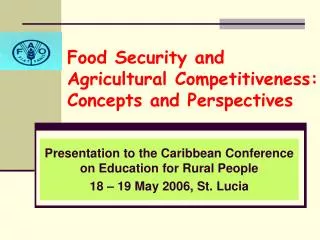 Food Security and Agricultural Competitiveness: Concepts and Perspectives