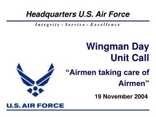 Wingman Day Unit Call “Airmen taking care of Airmen”